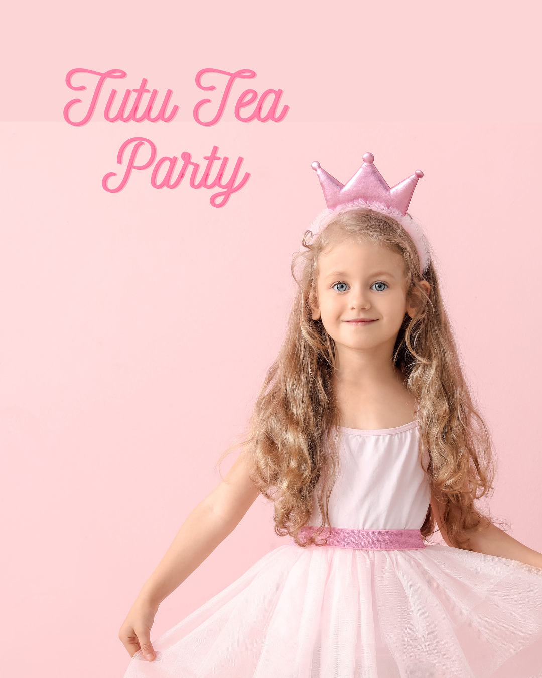 TuTu Tea Party (Ages 3-7)- Saturday, July 19th